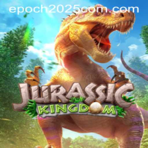 Discover the Thrilling World of JurassicKingdom on Epoch2025