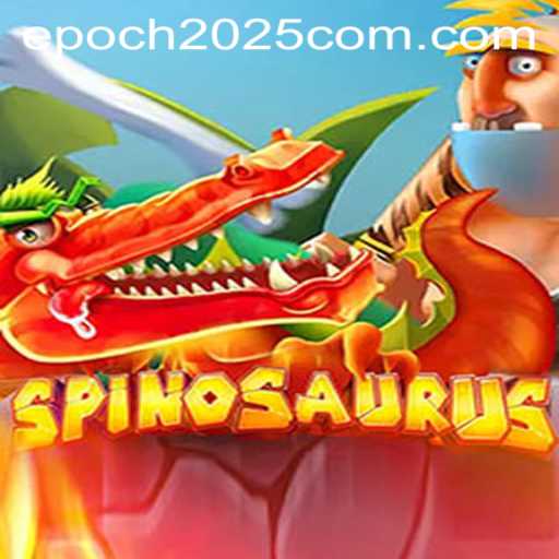 Explore the Exciting World of Spinosaurus: A Unique Gaming Adventure by Epoch2025.com